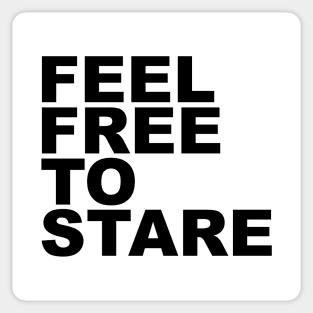 feel free to stare Sticker